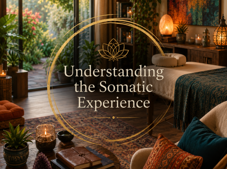 Understanding the Somatic Experience